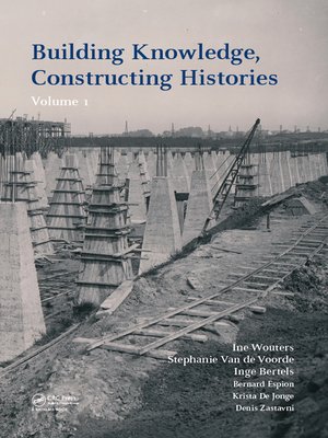 cover image of Building Knowledge, Constructing Histories, Volume 1